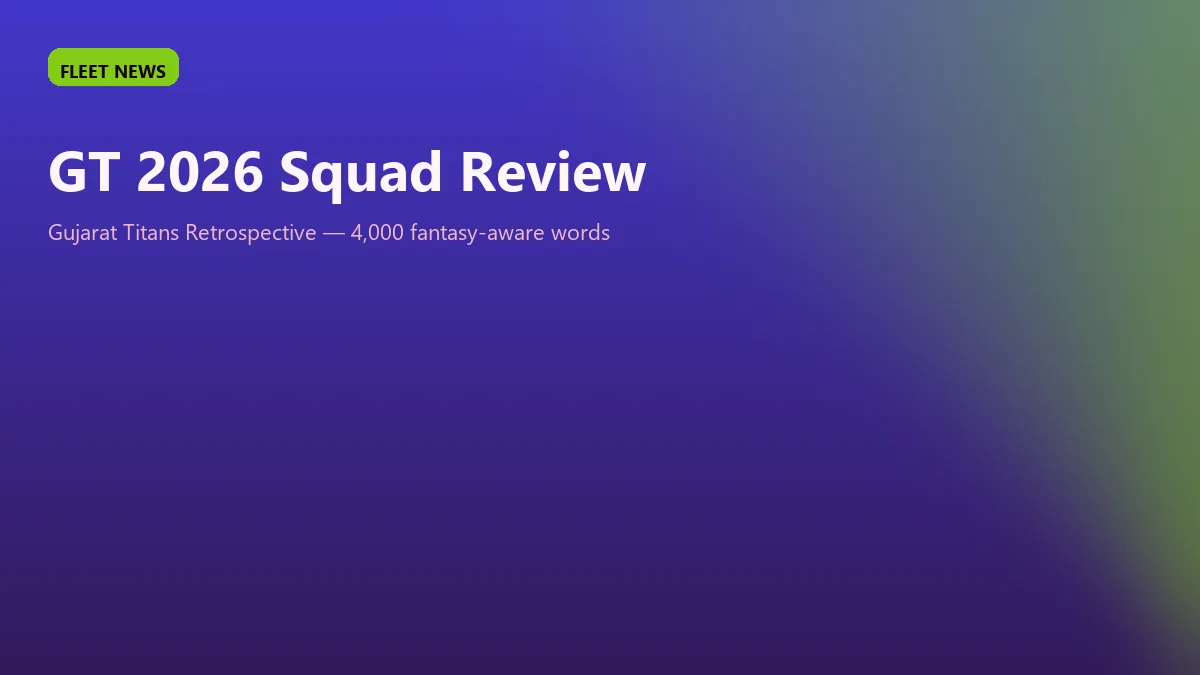 Gujarat Titans 2026 squad review for fantasy cricket